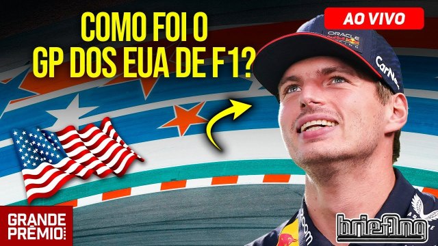 AO VIVO! F1 2023 nos Estados Unidos: tudo sobre a CORRIDA | Briefing