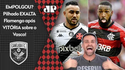 "SEM CLUBISMO! EU ACREDITO SIM que o Flamengo PODE SER CAMPEÃO! Ganhou do Vasco e..." Pilhado DISPARA