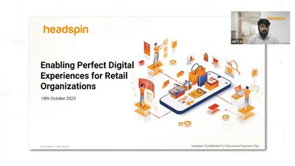 On-Demand Webinar: Enabling Perfect Digital Experiences for Retail Organizations with HeadSpin