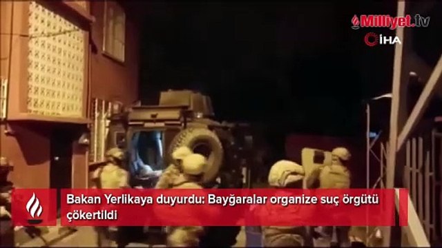 Bakan Yerlikaya duyurdu: Bayğaralar organize suç örgütü çökertildi