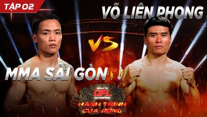 DFL 2  Tiến Long  Phương Hoài cuộc đối đầu giữa MMA Sài Gòn và võ đường Liên Phong