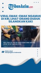 MARAH GARA-GARA HAL SEPELE! Seorang Emak-emak Ngamuk di KRL karena Lihat Wanita Duduk Silangkan Kaki