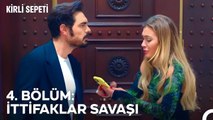 4  BÖLÜM: İTTİFAKLAR SAVAŞI - Kirli Sepeti Özet