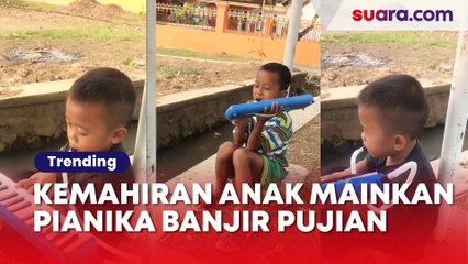Kemahiran Anak Ini Maikan Pianika Banjir Pujian Suhu Sejak Dini