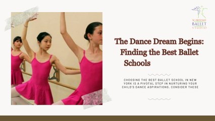 The Dance Dream Begins: Finding the Best Ballet Schools in New York