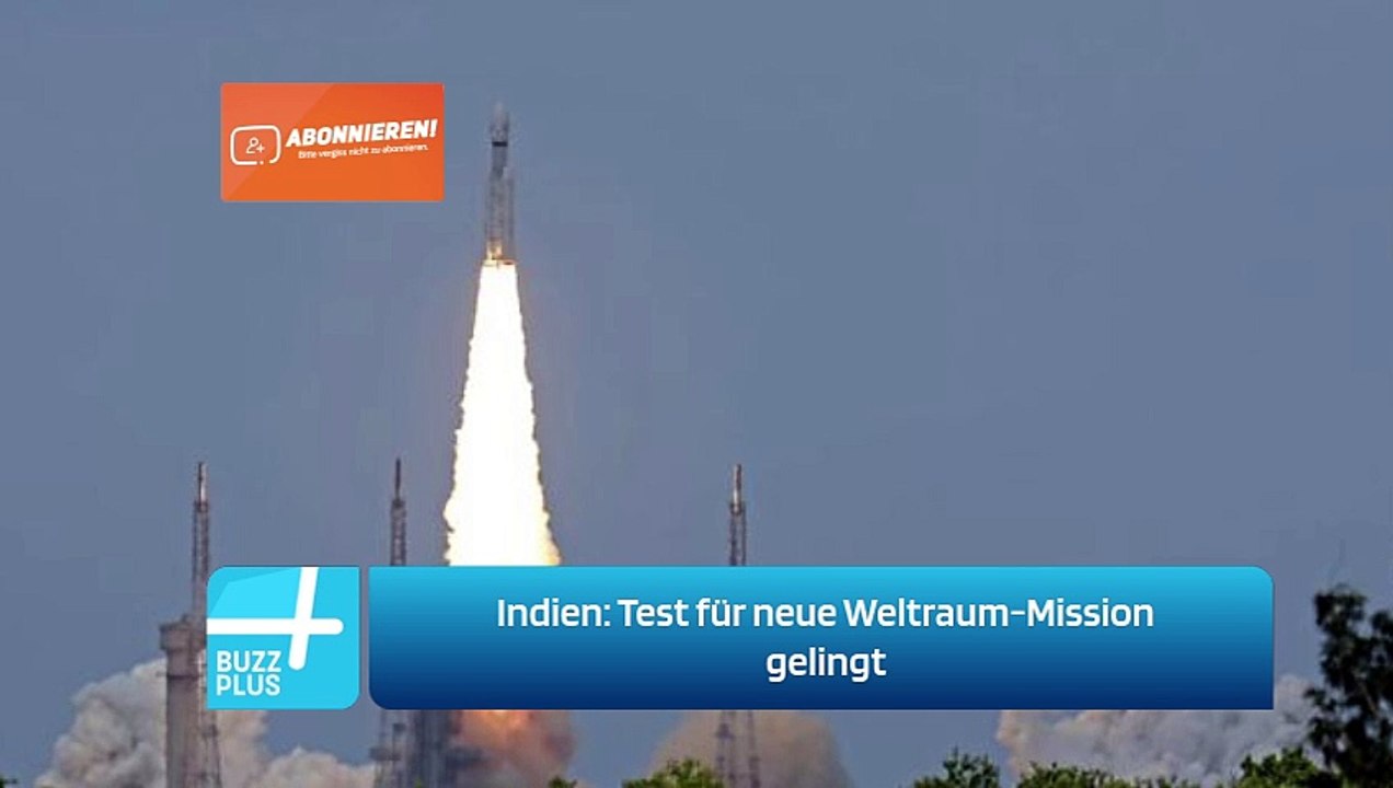 Indien: Test für neue Weltraum-Mission gelingt