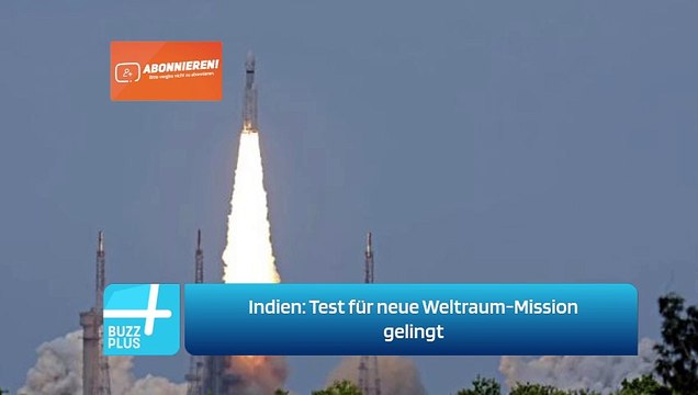 Indien: Test für neue Weltraum-Mission gelingt