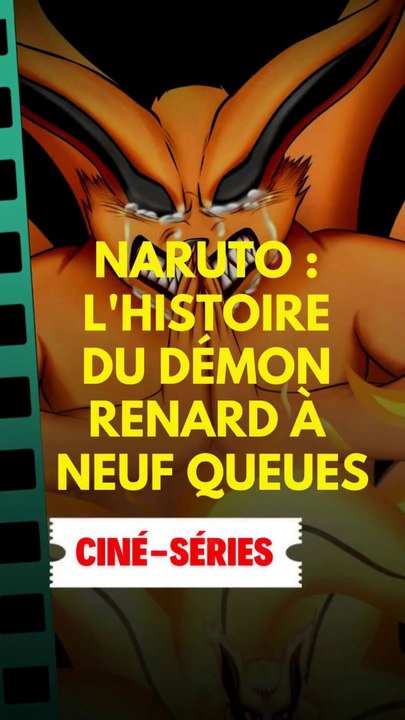 Naruto : l'histoire du démon renard à neuf queues
