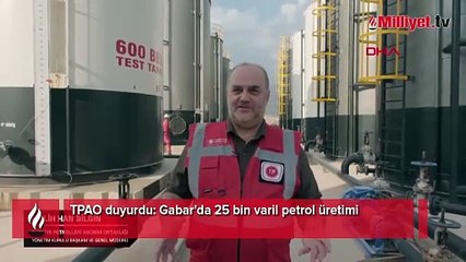 TPAO duyurdu: Gabar'da 25 bin varil petrol üretimi