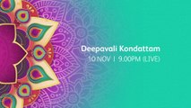 Deepavali Kondattam [LIVE]