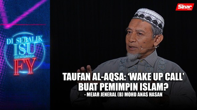Taufan Al-Aqsa: 'Wake up call' buat pemimpin Islam? - Mejar Jeneral (B) Mohd Anas Hasan
