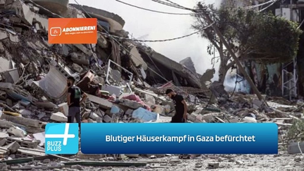 Blutiger Häuserkampf in Gaza befürchtet