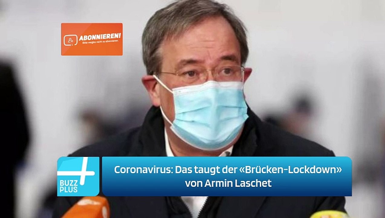 Coronavirus: Das taugt der «Brücken-Lockdown» von Armin Laschet