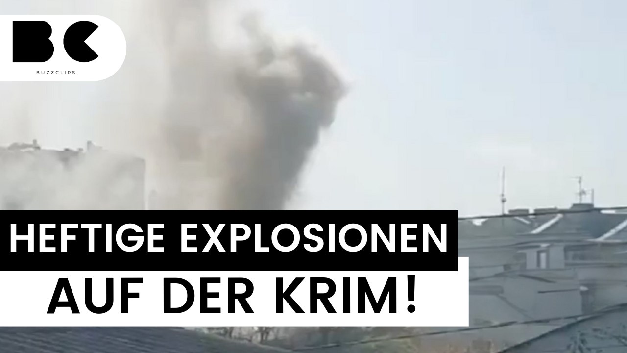 Heftige Explosionen erschüttern die Krim
