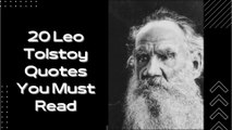 Leo Tolstoy Quotes You Must Read
