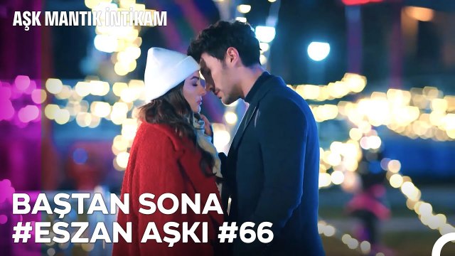Baştan Sona Esra ve Ozan Aşkı (Part 66) - Aşk Mantık İntikam