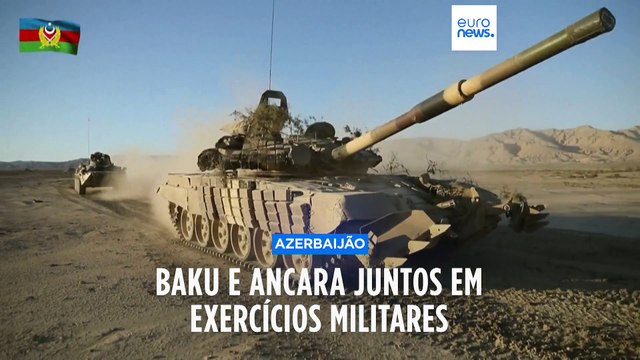 Azerbaijão e Turquia iniciam exercícios militares conjuntos