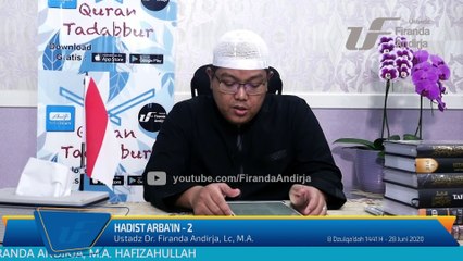 Syarah Hadist Arbain #02 - Islam Iman Ihsan - Ustadz Dr. Firanda Andirja, M.A.
