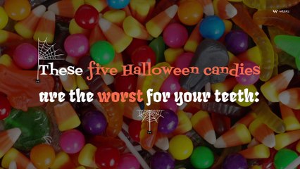 5 of the Worst Halloween Candies for Your Teeth