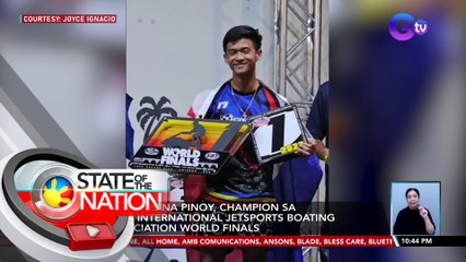 17-anyos na Pinoy, champion sa 42nd International Jetsports Boating Association World Finals | SONA