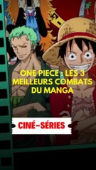 One Piece : Les 3 meilleurs combats du manga