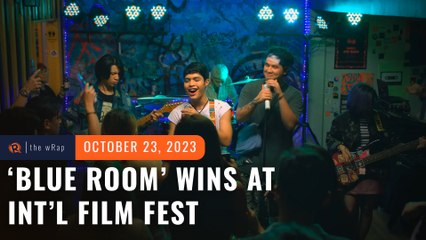 Ma-an Asuncion-Dagñalan’s ‘Blue Room’ wins best foreign film at La Femme International Film Fest 