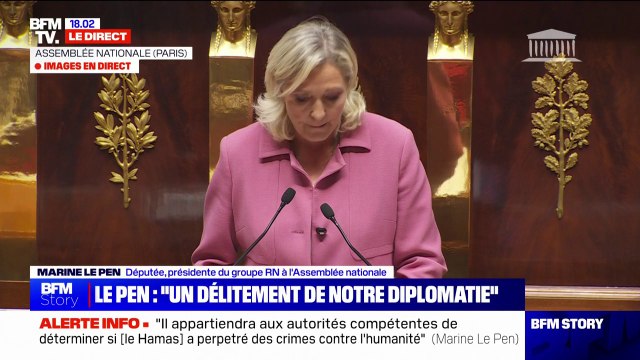 Israël/Hamas: Marine Le Pen (RN) critique la folie promue par certains dans l'hémicycle de l'Assemblé nationale qui consiste à mettre un trait d'égalité entre un groupe armé terroriste et un état démocratique