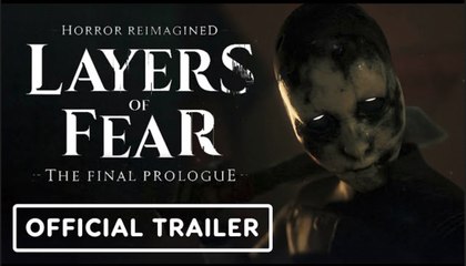 Layers of Fear: The Final Prologue | Official Launch Trailer