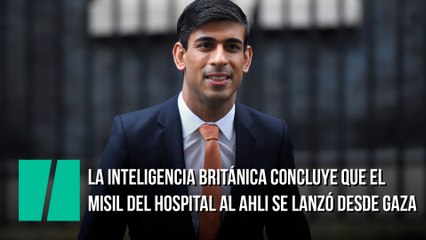 La inteligencia británica concluye que el misil que provocó la explosión del hospital Al Ahli se lanzó desde Gaza