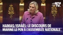 Débat à l'Assemblée sur la guerre Hamas/Israël: le discours de Marine Le Pen