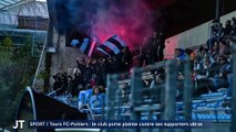SPORT / Tours FC-Poitiers : le club porte plainte contre ses supporters ultras
