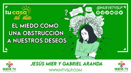 El miedo como una obstrucción a nuestros deseos