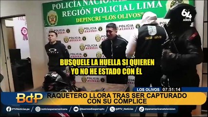 Los Olivos: raquetero llora tras ser capturado con su cómplice
