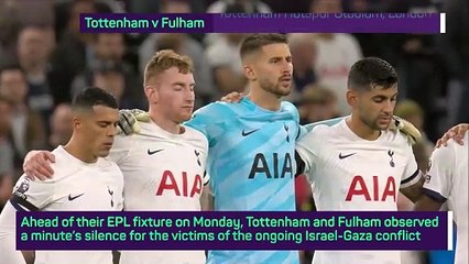 Tottenham and Fulham observe a minute's silence for Israel-Gaza conflict