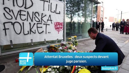 Attentat Bruxelles : deux suspects devant juge parisien.