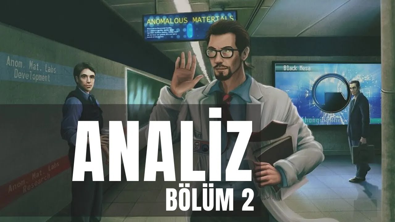 Half Life Evreninin Muhteşem Hikayesi! - Bölüm 2