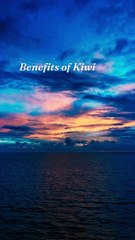 Benefits of Kiwi