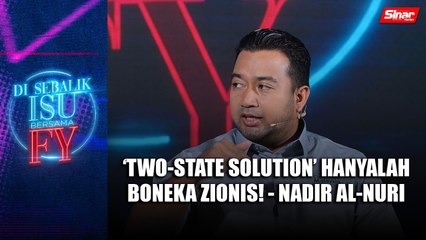 'Two-state solution' hanyalah boneka Zionis! - Nadir Al-Nuri