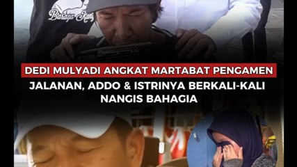 Dedi Mulyadi Angkat Martabat Pengamen Jalanan, Addo dan Istrinya Sampai Berkali-kali Nangis Bahagia