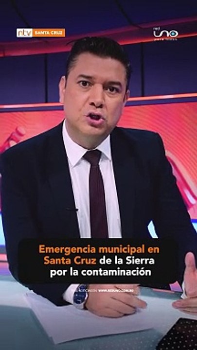 Emergencia municipal en Santa Cruz de la Sierra por la contaminación