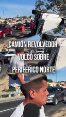Una falla en los frenos, generó que un camión revolvedor de basura terminara volcado sobre Periférico  #TuNotiReel