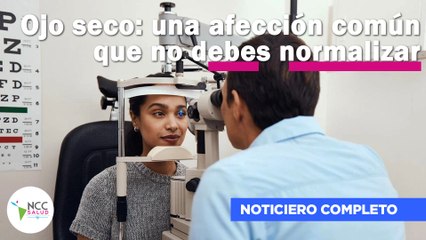 Ojo seco: una afección común que no debes normalizar | 168 | 23 al 29 de octubre de 2023