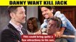 CBS Young And The Restless Spoilers Danny wants Daniel to help him defeat Jack -