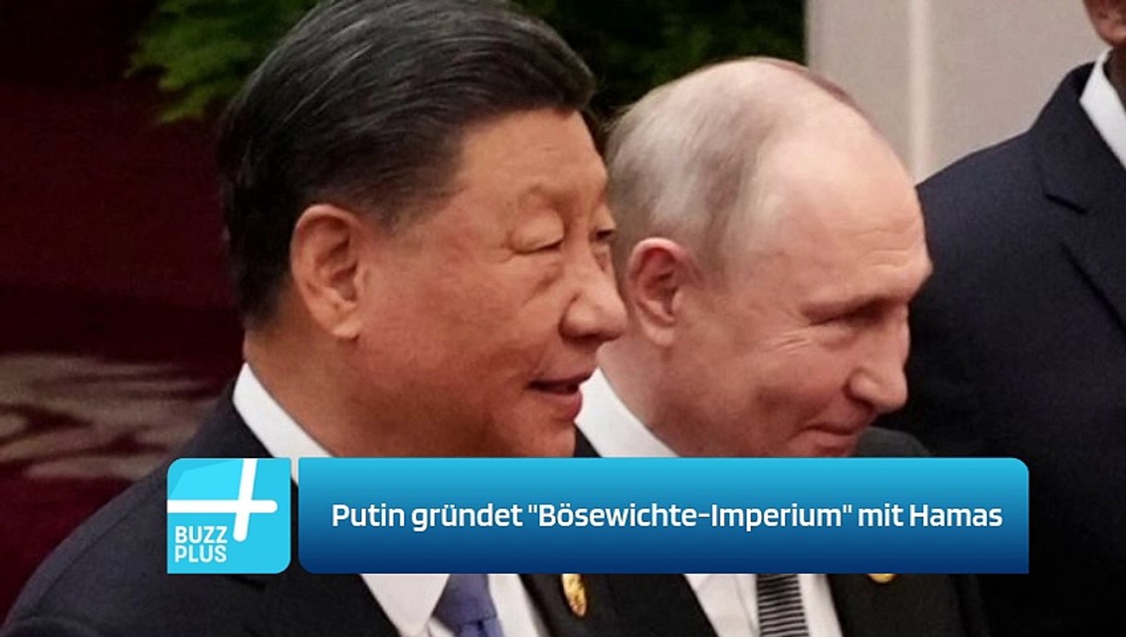 Putin gründet 'Bösewichte-Imperium' mit Hamas