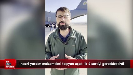 Adem Metan: İnsani yardım malzemeleri taşıyan uçak ilk 2 sortiyi gerçekleştirdi