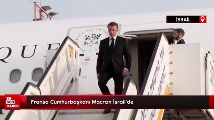 Fransa Cumhurbaşkanı Macron İsrail'de