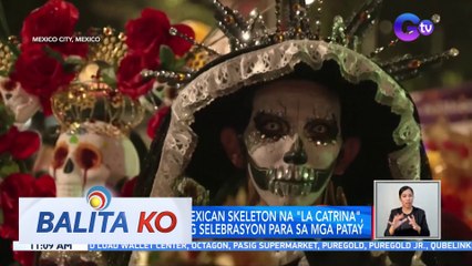 Mga nag-ala Mexican skeleton na "La Catrina," rumampa bilang selebrasyon para sa mga patay | BK