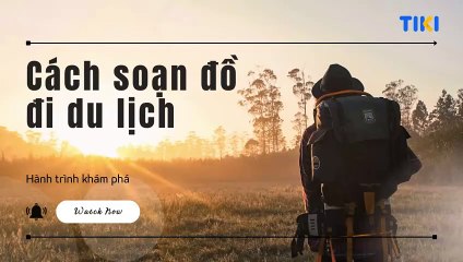 Cách Soạn Đồ Du Lịch Gọn Gàng & Đầy Đủ | Bí Quyết Chuẩn Bị Tốt Nhất ✈️