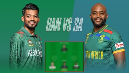 SA vs BAN Dream11 Team Prediction | SA vs BAN Dream11 Prediction | Dream11