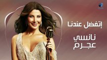 Nancy Ajram - Etafadal Andena (2023)  l  نانسي عجرم - اتفضل عندنا